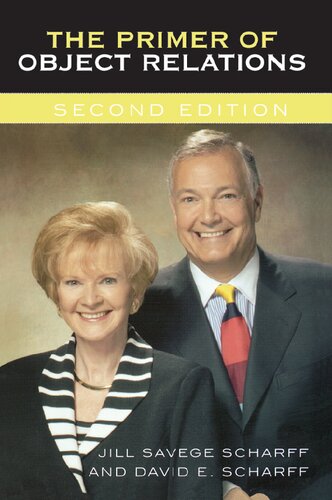 The Primer Of Object Relations 2nd Ed 2nd Edition Jill Savege Scharff