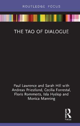The Tao Of Dialogue 1st Edition Paul Lawrence Sarah Hill Andreas Priestland
