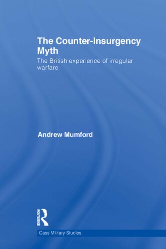 The Counterinsurgency Myth Andrew Mumford