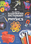 The Usborne Illustrated Dictionary Of Physics Revised Chris Ade