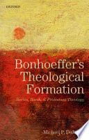 Bonhoeffers Theological Formation Berlin Barth And Protestant Theology 1st Edition Dejonge