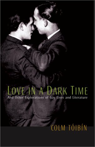 Love In A Dark Time Colm Tibn