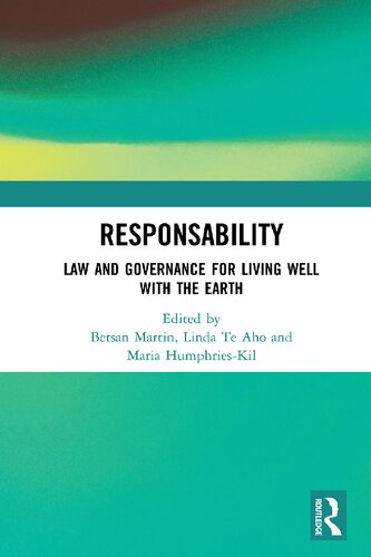 Responsability Law And Governance For Living Well With The Earth Betsan Martin