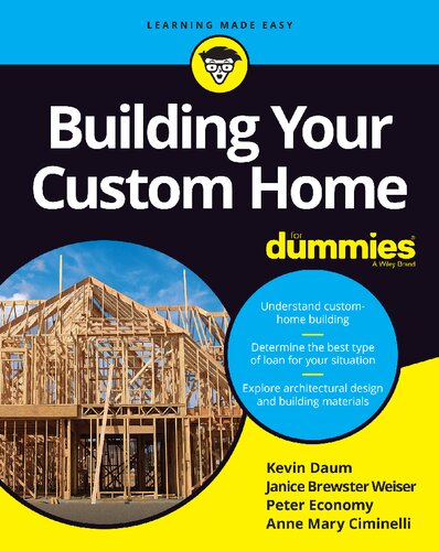 Building Your Custom Home Dummies 2nd Edition Kevin Daum Janice Brewster Peter Economy Anne Mary Ciminelli