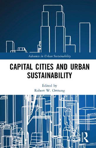Capital Cities And Urban Sustainability Robert W Orttung
