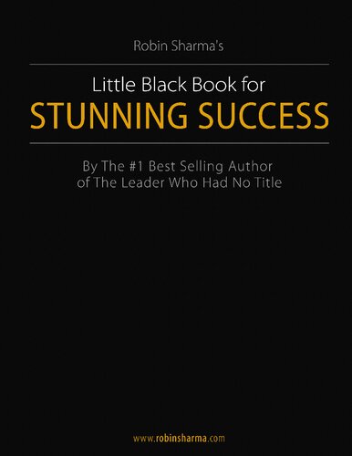 Little Black Book For Stunning Success 1st Edition Robin Sharma