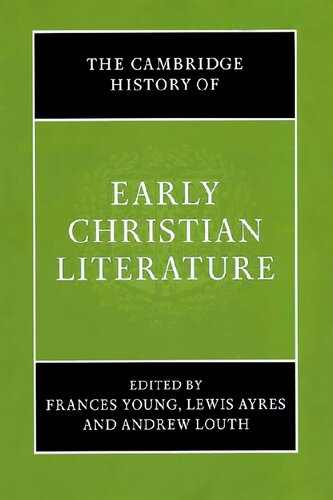 The Cambridge History Of Early Christian Literature Frances M Young