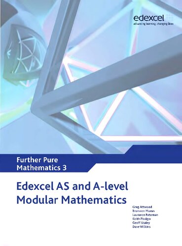 Edexcel As And A Level Modular Mathematics Further Pure Mathematics 3 Fp3 Edexcel Gce Modular Maths 1st Edition Keith Pledger