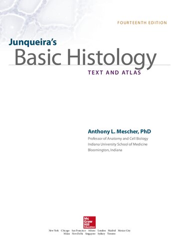 Junqueiras Basic Histology Text And Atlas 14th Edition Anthony L Mescher