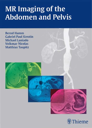 Mr Imaging Of The Abdomen And Pelvis Bernd Hamm Gabriel Paul Krestin