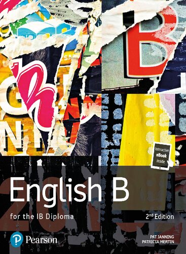 Pearson Baccalaureate English B For The Ib Diploma Pearson International Baccalaureate Diploma International Editions 2nd Edition Pat Janning