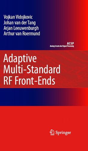 Adaptive Multistandard Rf Frontends 1st Edition Vojkan Vidojkovic J Van Der Tang Arjan Leeuwenburgh Arthur Hm Van Roermund