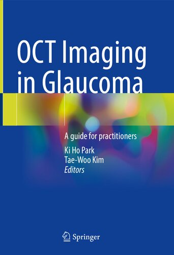 Oct Imaging In Glaucoma A Guide For Practitioners 1st Ed 2021 Ki Ho Park