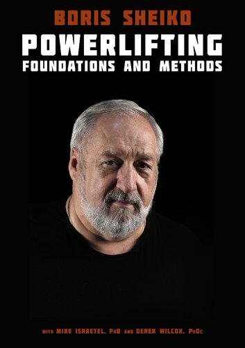 Powerlifting Foundations And Methods Boris Sheiko