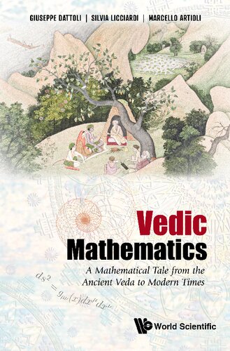 Vedic Mathematics A Mathematical Tale From The Ancient Veda To Modern Times Giuseppe Dattoli