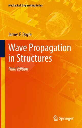 Wave Propagation In Structures Mechanical Engineering Series 3rd Ed 2021 James F Doyle