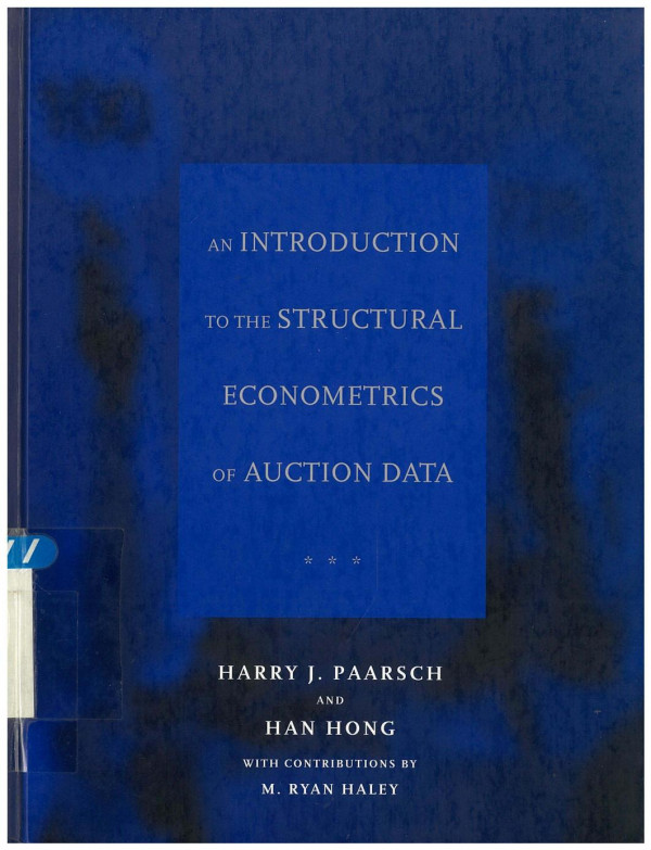 An Introduction To The Structural Econometrics Of Auction Data Harry J Paarsch