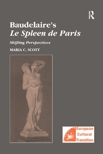 Baudelaires Le Spleen De Paris Shifting Perspectives Maria C Scott
