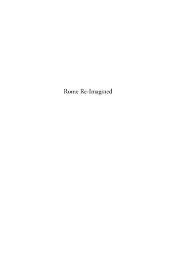 Rome Reimagined Twelfthcentury Jews Christians And Muslims Encounter The Eternal City Louis I Hamilton