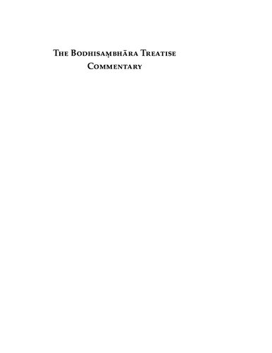 The Bodhisambhara Treatise Commentary The Early Indian Exegesis On Arya Nagarjuna Treatise On The Provisions For Enlightenment Arya Nagarjuna