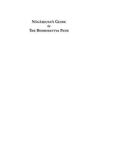 Nagarjunas Guide To The Bodhisattva Path Ayra Nagarjunas Treatise On The Provisions For Enlightenment Arya Nagarjuna