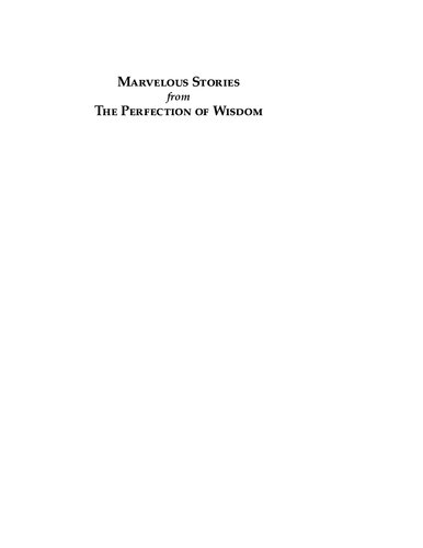 Marvelous Stories From The Perfection Of Wisdom Arya Nagarjuna