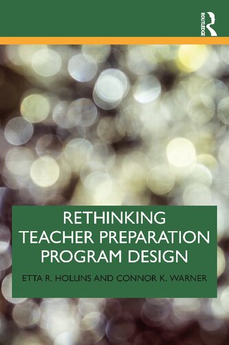 Rethinking Teacher Preparation Program Design Etta R Hollins