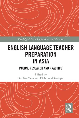 English Language Teacher Preparation In Asia Policy Research And Practice Subhan Zein