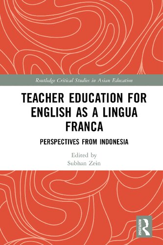 Teacher Education For English As A Lingua Franca Perspectives From Indonesia Subhan Zein