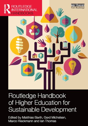 Routledge Handbook Of Higher Education For Sustainable Development Matthias Barth