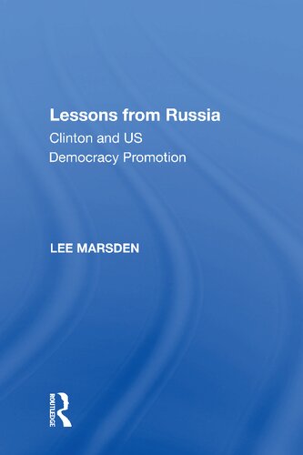 Lessons From Russia Clinton And Us Democracy Promotion Lee Marsden
