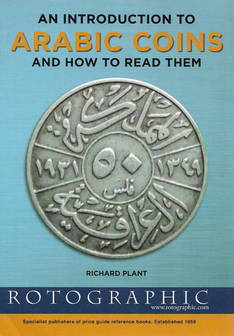 An Introduction To Arabic Coins And How To Read Them 3rd Richard Plant