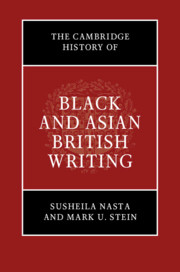 The Cambridge History Of Black And Asian British Writing Susheila Nasta