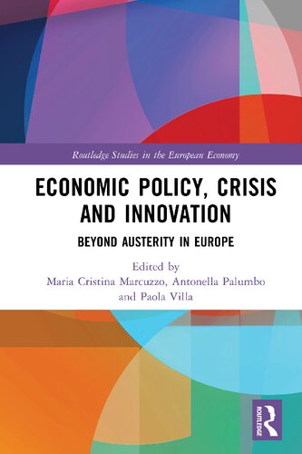 Economic Policy Crisis And Innovation Beyond Austerity In Europe Maria Cristina Marcuzzo