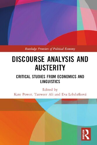 Discourse Analysis And Austerity Critical Studies From Economics And Linguistics Kate Power
