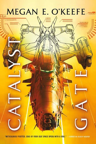The Protectorate 3 Catalyst Gate Megan E Okeefe