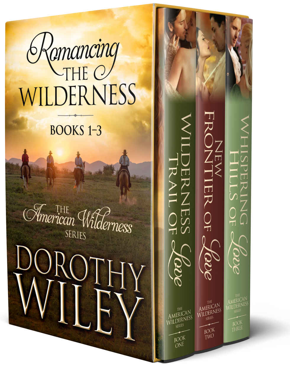 Romancing The Wilderness American Wilderness Boxset 1 3 Dorothy Wiley