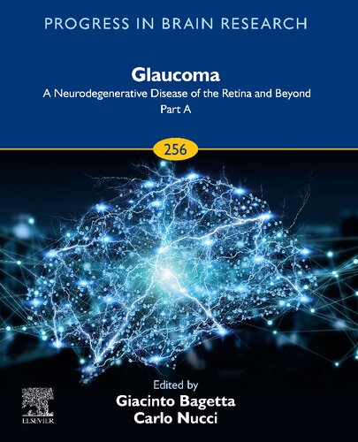 Glaucoma A Neurodegenerative Disease Of The Retina And Beyond Part A Giacinto Bagetta Editor