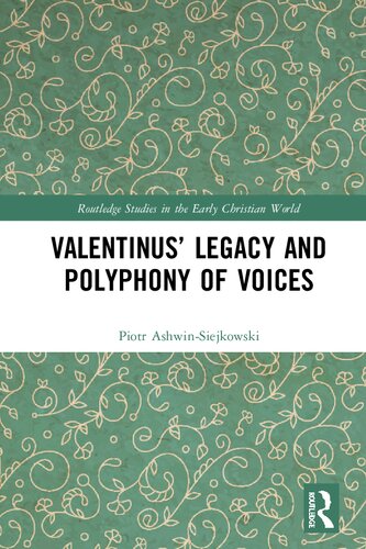 Valentinus Legacy And Polyphony Of Voices Piotr Ashwinsiejkowski