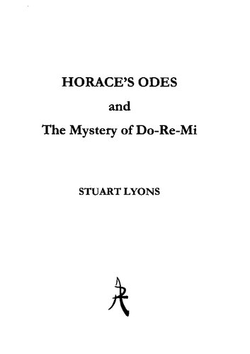Horaces Odes And The Mystery Of Doremi Stuart Lyons