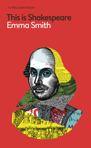 This Is Shakespeare Emma Smith