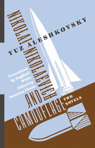 Nikolai Nikolaevich And Camouflage Two Novels Yuz Aleshkovsky