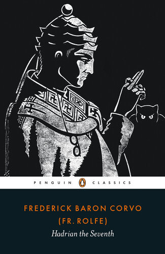 Hadrian The Seventh New Edition Frederick Rolfe