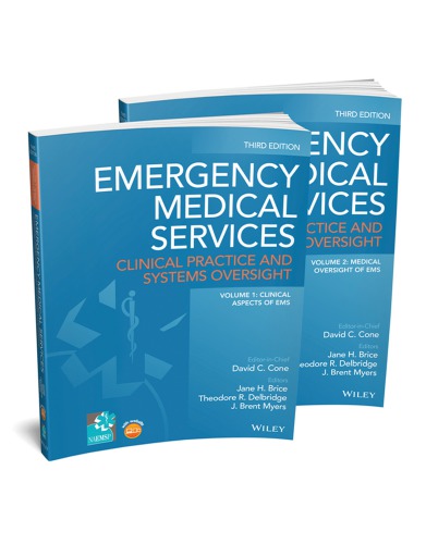 Emergency Medical Services Clinical Practice And Systems Oversight 3rd Edition David Cone