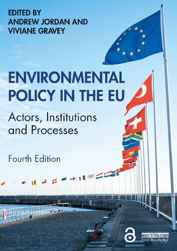 Environmental Policy In The Eu Actors Institutions And Processes 4th Edition Andrew Jordan