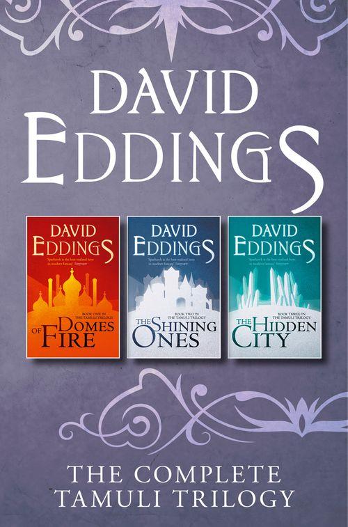 The Complete Tamuli Trilogy Domes Of Fire The Shining Ones The Hidden City David Eddings
