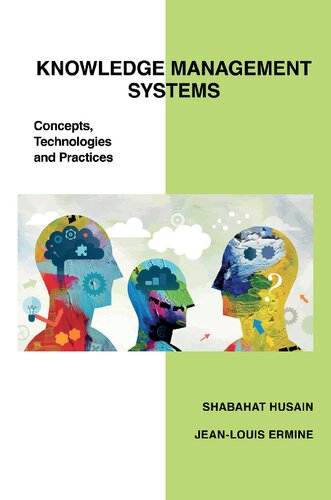 Knowledge Management Systems Concepts Technologies And Practices Shabahat Husain