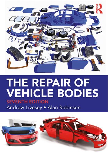 The Repair Of Vehicle Bodies 7th Edition 7th Edition Andrew Livesey