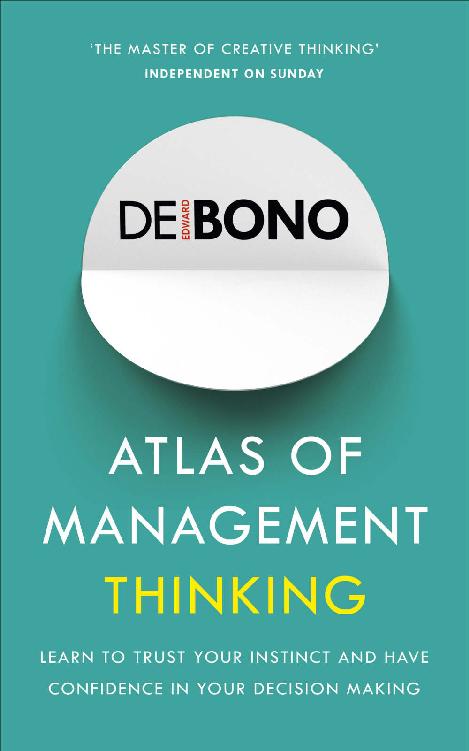 Atlas Of Management Thinking 1st Edward De Bono