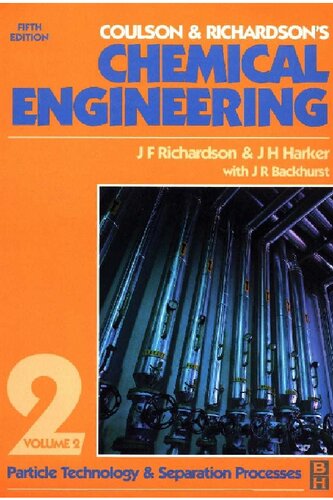 Coulson And Richardsons Chemical Engineering Particle Technology And Separation Processes 5th Edition J F Richardson J H Harker J R Backhurst